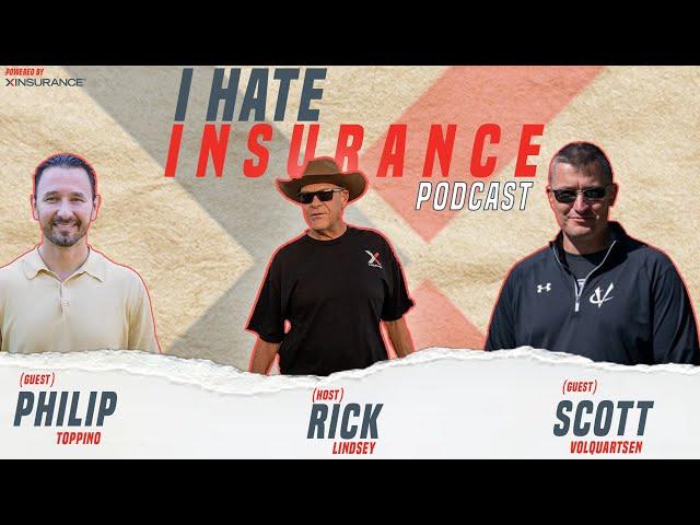 Scott Volquartsen and Philip Toppino on the I Hate Insurance Podcast