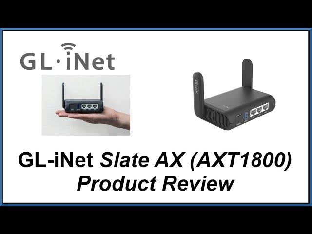 GL-iNet Slate AX (GL-AXT1800) - Travel Router Product Review