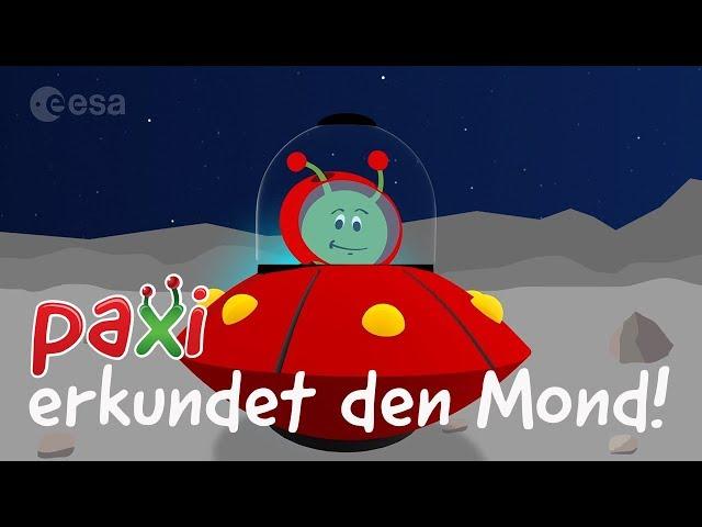 Paxi erkundet den Mond!