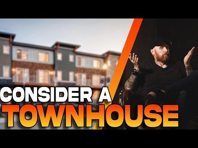 Townhouse vs House.........A Showdown