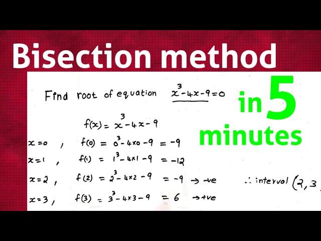 Bisection method | solution of non linear algebraic equation