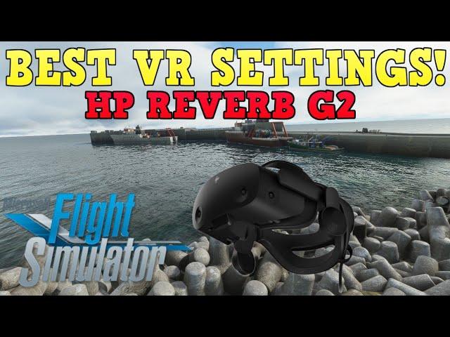 MSFS VR | 3 MINUTE GUIDE! HP REVERB G2