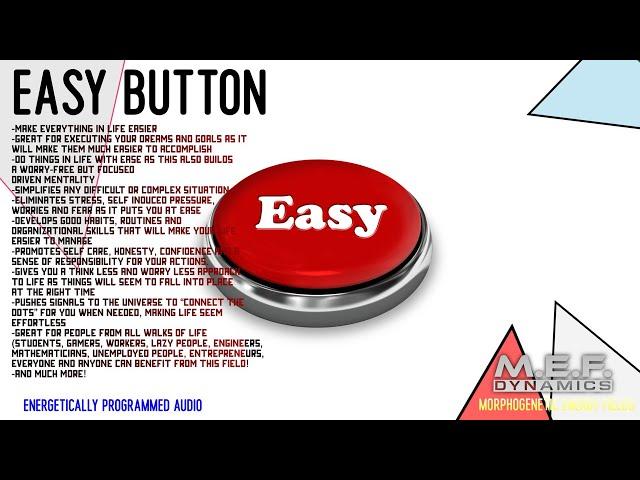 The Easy Button  (Advanced Morphic Field)