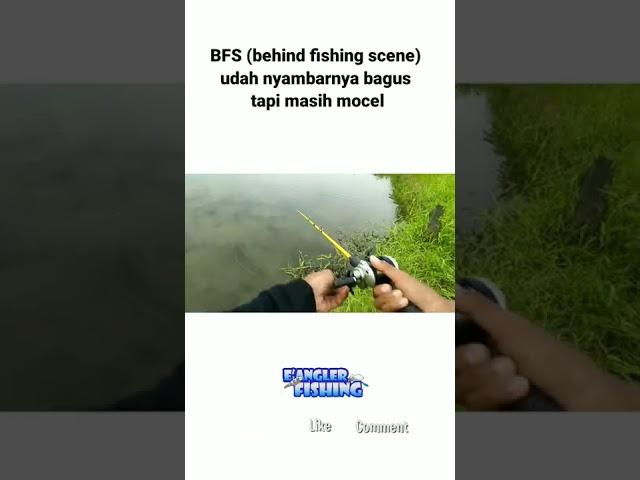 BFS (behind fishing scene) Gini amat casting