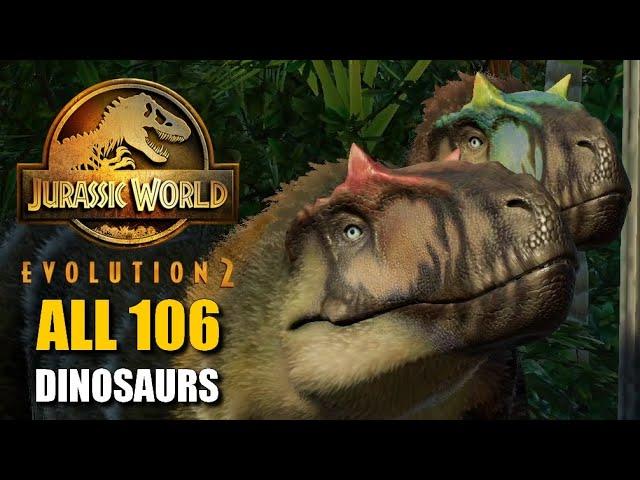 All 106 Dinosaurs - Jurassic World Evolution 2 (4K 60FPS)