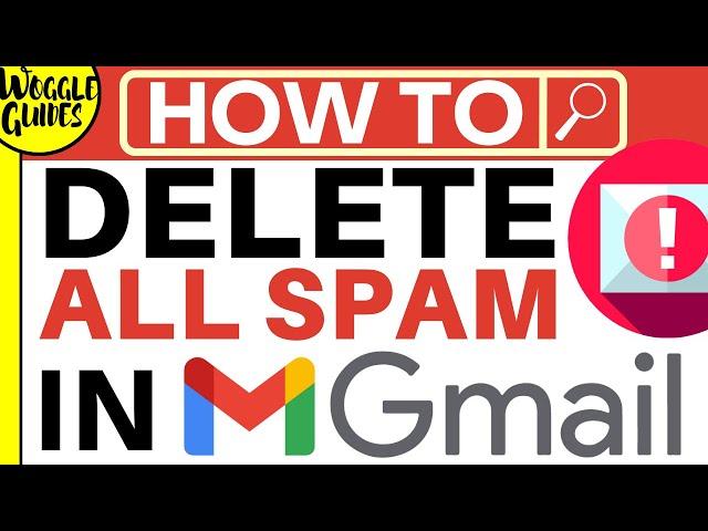 Delete all spam in Gmail