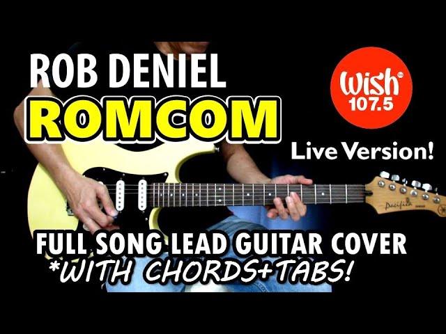 RomCom (Wish Bus Live) - Rob Deniel | Full Song Lead Guitar Cover with Chords & Tabs (Slow Version)