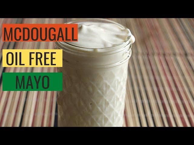 McDougall Oil Free Mayo-Starch Solution