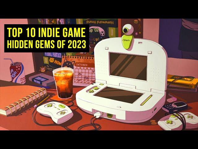 Top 10  Indie Games You Didn't Play in 2023 (probably?)