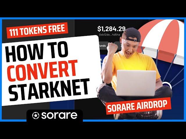 Sorare STARKNET airdrop - HOW to Transfer STRK to YOUR Sorare account from ARGENT X