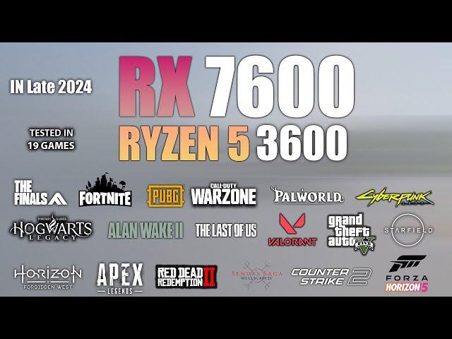 RX 7600 + Ryzen 5 3600 : Test in 19 Games - RX 7600 Gaming