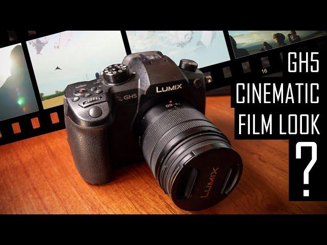 Can the GH5 really achieve a CINEMATIC FILM LOOK?