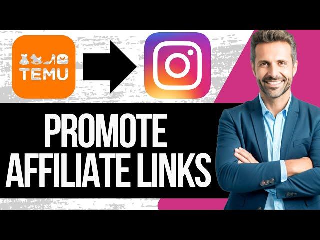 How to Promote Temu Affiliate Links on Instagram | Full Tutorial 2024