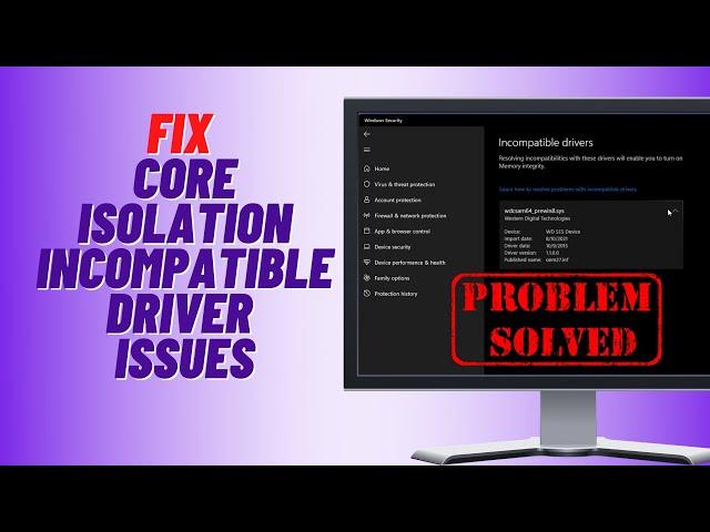 How to Fix Core Isolation Incompatible Driver Issues