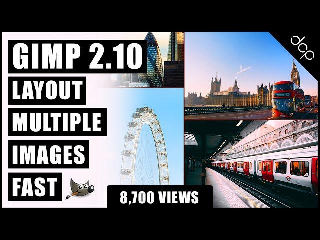 GIMP 2.10 Tutorial - Gimp Layout Multiple Images