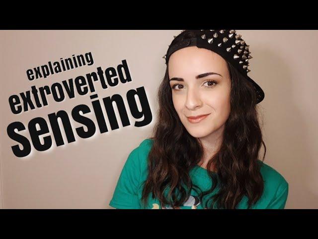 Let's Talk About Extraverted Sensing (Se)