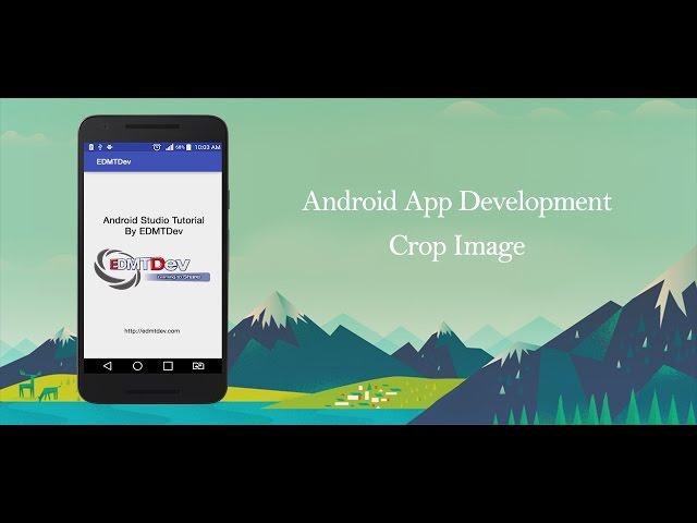 Android Studio Tutorial - Crop Image