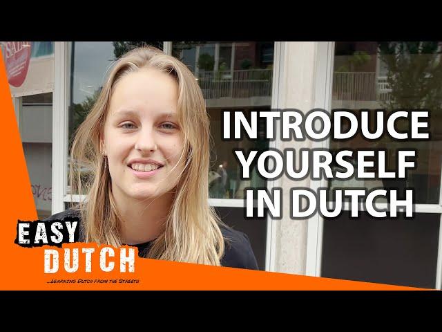 Introduce Yourself in Dutch | Super Easy Dutch 7