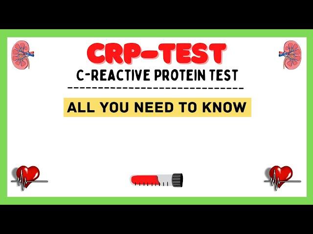 C-reactive protein test, CRP test, hs-CRP test, CRP blood test, explained