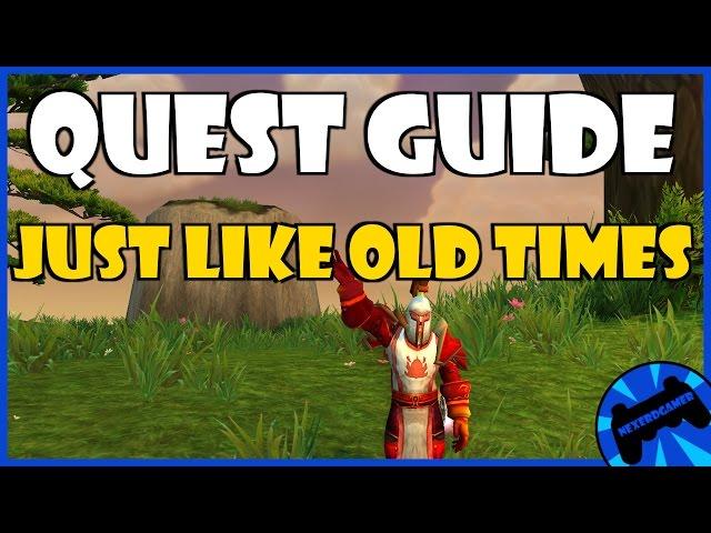 Quest Guide : Just Like Old Times