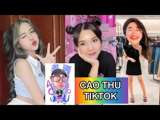 TỔNG HỢP CAO THỦ TIKTOK P.2 | PHƯƠNG MIN, DƯƠNG PHẠM, TRẦN THANH TÂM SIÊU ĐÁNG YÊU | THẦY BEO U40