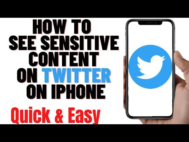 HOW TO SEE SENSITIVE CONTENT ON TWITTER ON IPHONE 2024