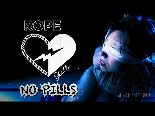 Rope Skills - No Pills (Official Music Video)