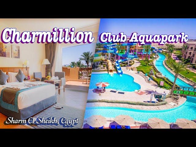 Charmillion Club Aquapark,️ Sharm El Sheikh