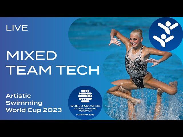 LIVE | Mixed Team Technical | Artistic Swimming World Cup Markham 2023