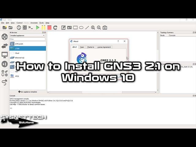 How to Install GNS3 2.1 Version on Windows 10 | SYSNETTECH Solutions