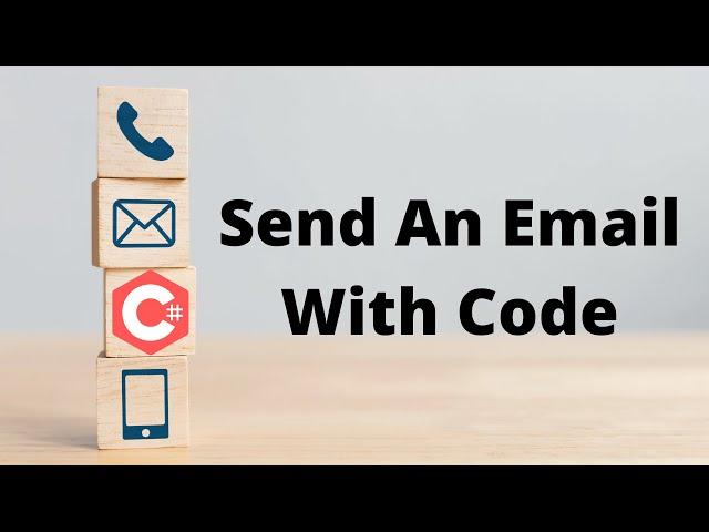 Learn How To Send An Email In C# In 7 Minutes | Visual Studio 2022 | Coding Tutorial For Beginners