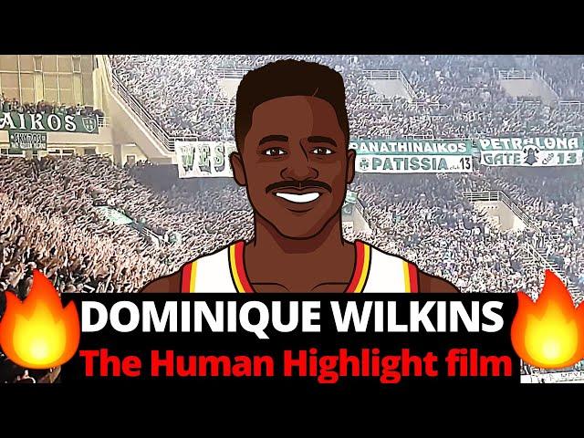 Dominique Wilkins The Human Highlight Film