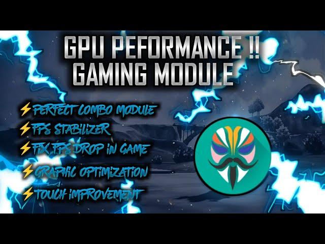 NEW GPU PEFORMANCE X6!!! PEFORMANCE GAMING MODULE | MODULE MAGISK