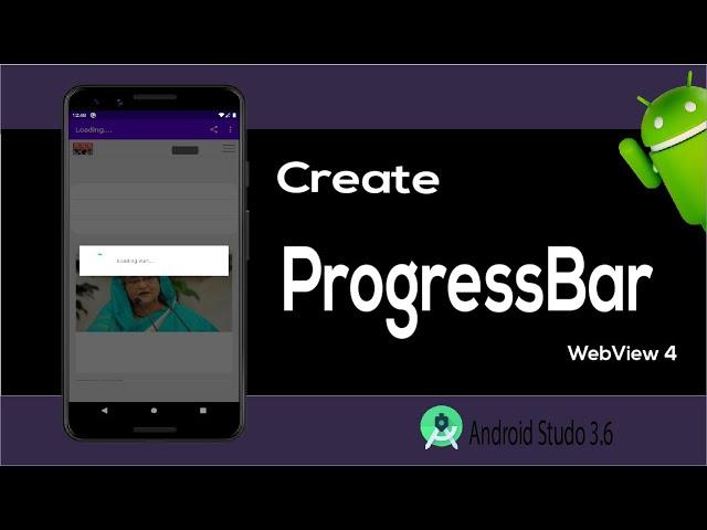 Create  ProgressBar |Add ProgressBar webView app Android Studio 3.6|Part 4 - Tech Aside