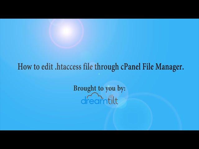 How to edit  htaccess file through cPanel File manager with Dreamtilt Webhosting