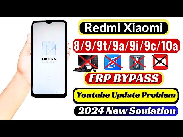 Redmi 8/9/9c/9t/9i/9a/10a FRP Unlock Without PC 2024 | Redmi MIUI 12.5 Google Account Bypass