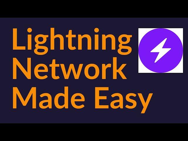 The Lightning Network Made Easy