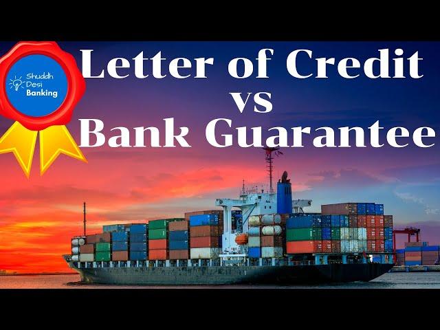 Difference between Letter of Credit (LC) and Bank Guarantee (BG)