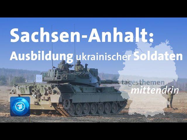 Sachsen-Anhalt: Ausbildung ukrainischer Soldaten | tagesthemen mittendrin