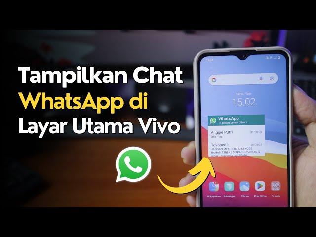 Cara Mudah Menampilkan Chat WhatsApp di Layar Utama HP Vivo