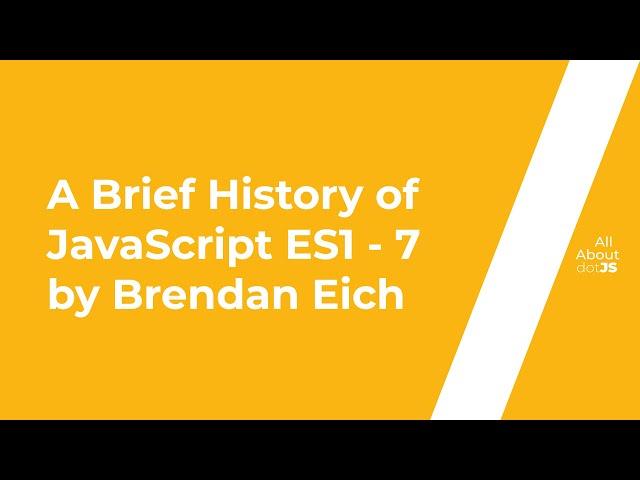 A Brief History of JavaScript ES1 to ES8