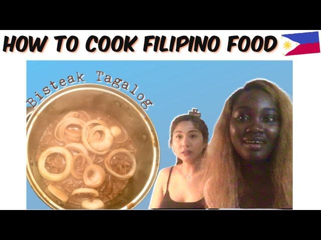 LEARNING HOW TO COOK FILIPINO FOOD- BISTEAK TAGALOG AND HANGOUT WITH FRIEND