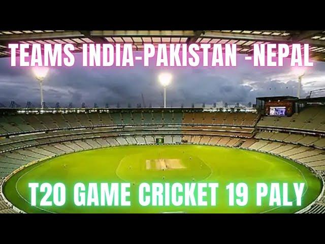 Series for three teams India-Pakistan -Nepal t20 game cricket 19 paly