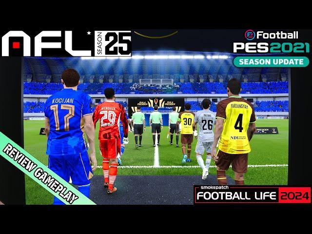 AFL25 V1.01 SEASON 24/25 PES 2021 & SP FOOTBALL LIFE 2024 - REVIEW GAMEPLAY