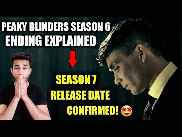 Peaky Blinders Season 7 Release Date | Peaky Blinders S6 Ending Explained | Peaky Blinders S6 Review