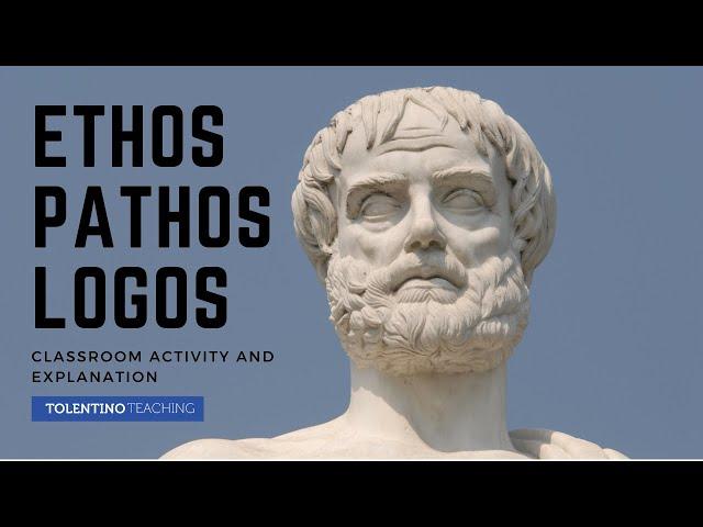 Ethos, Pathos, Logos: Explanation and Class Activity