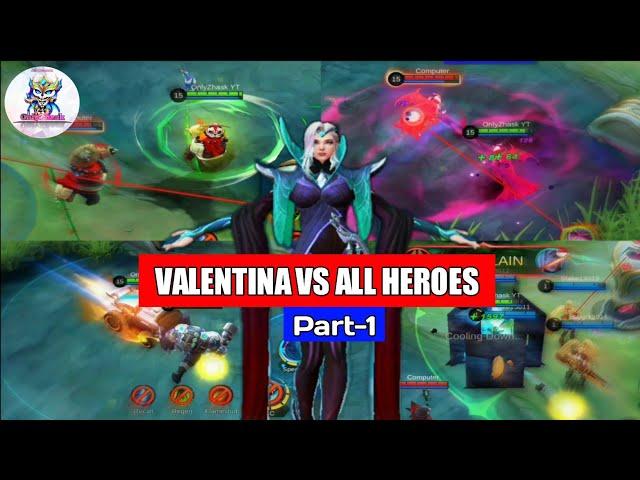 Valentina Vs All Heroes | Part 1 | Valentina Ultimate Test | Tank & Support