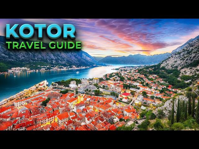 KOTOR, MONTENEGRO Travel Guide - 10 Things To Do