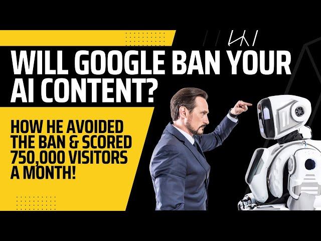 Is Google Penalizing AI Content? Unlocking 750,000 Free SEO Visitors!