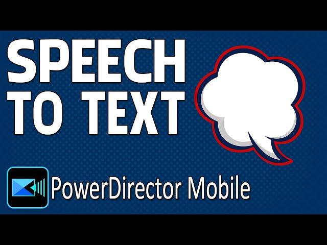 How to Turn Speech To Text | PowerDirector App